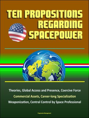 cover image of Ten Propositions Regarding Spacepower